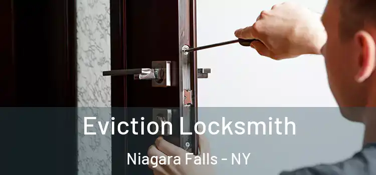  Eviction Locksmith Niagara Falls - NY