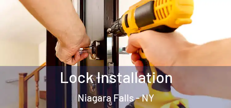  Lock Installation Niagara Falls - NY