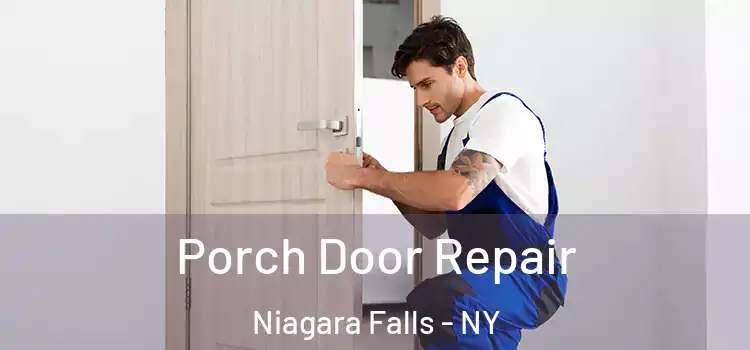  Porch Door Repair Niagara Falls - NY