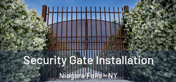  Security Gate Installation Niagara Falls - NY