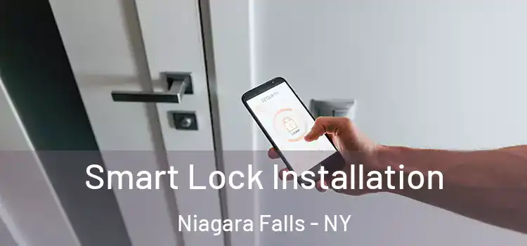 Smart Lock Installation Niagara Falls - NY
